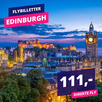 Storbyferie i Edinburgh fra 111,- ✈✈✈