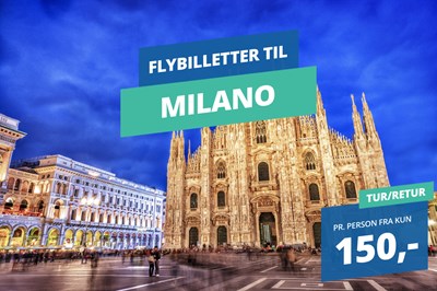 Billige fly til Milano fra kun 150,- Billige fly til Milano fra kun 150,-