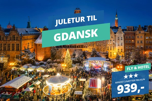 Rejs på juletur til Gdansk inkl. fly & 3★ hotel fra 939,-