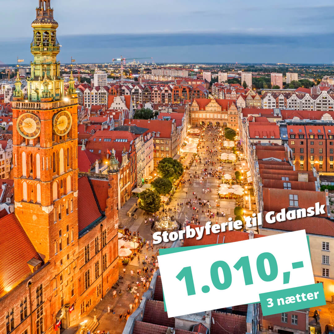 Storbyferie i Gdansk – 3 nætter kun 1.010,-!