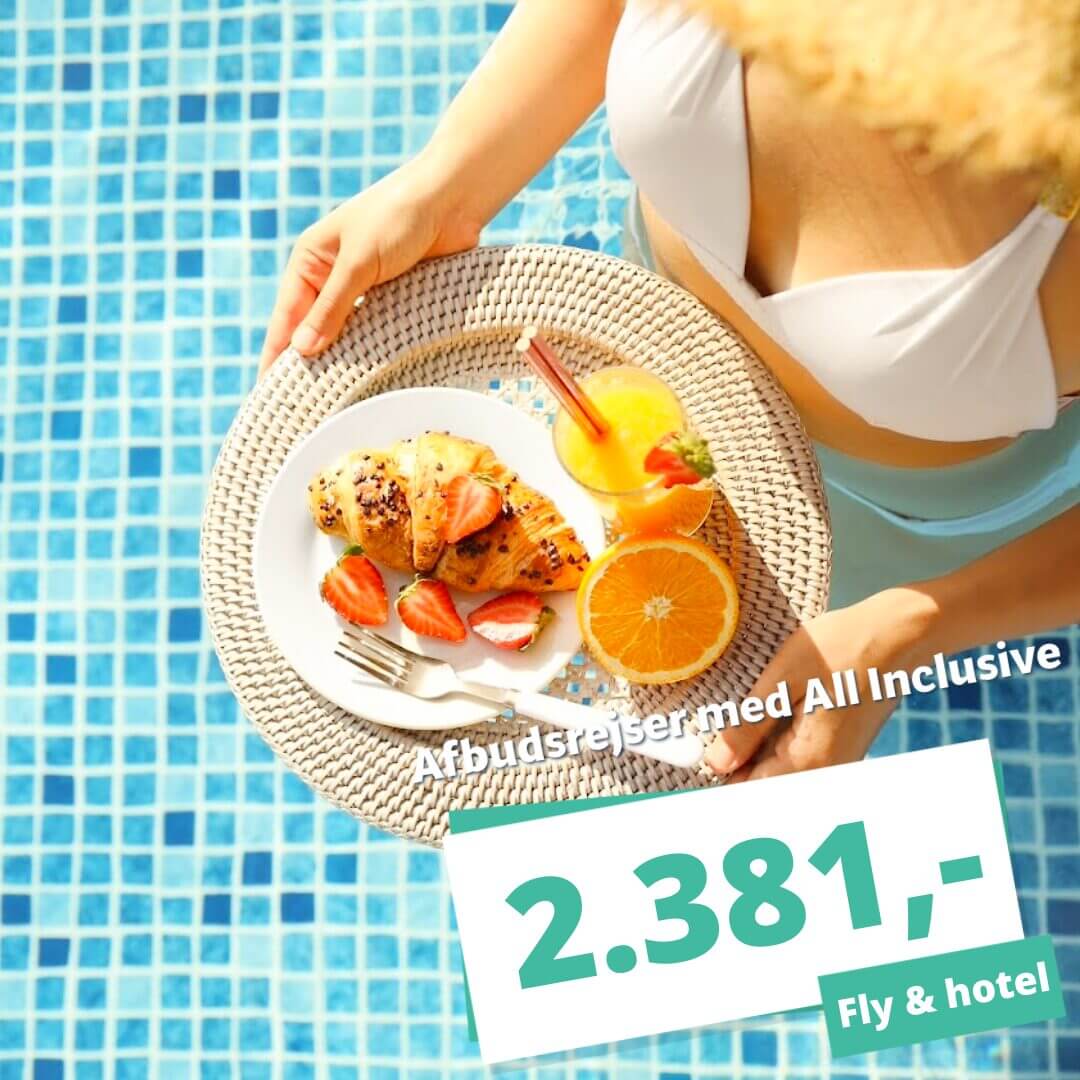 Ferie med det hele – Afbudsrejser fra 2.381 kr. inkl. All Inclusive!